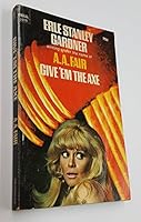 Give 'Em the Axe-a Donald Lam and Bertha Cool Mystery B0044N1VDO Book Cover