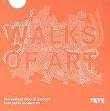  Walks of Art: Ten Walking Tours of London\'s Best Public Modern Art