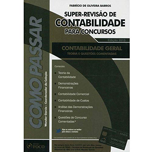 Super-revisão de contabilidade para concursos: Contabilidade geral: teoria e questões comentadas