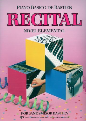 BASTIEN - Recital Nivel Elemental para Piano (WP210E) Paperback – January 1, 2005