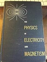 The Physics of Electricity and Magnetism 047176826X Book Cover