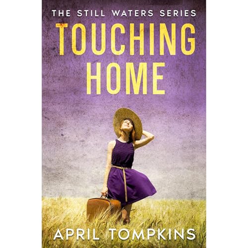 Touching Home (The Still Waters Series Book 1) Audiolibro Por April Tompkins arte de portada