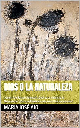 DIOS O LA NATURALEZA: ¿Quién fue Baruch Spinoza? ¿Cuál es su visión de la Naturaleza? ¿Por ...