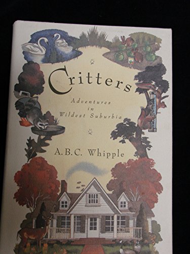 Critters: Adventures in Wildest Suburbia 0312104456 Book Cover