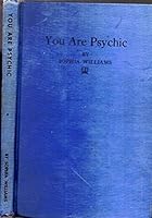 1961 PSYCHIC OCCULT CLAIRVOYANT SOPHIA WILLIAMS YOU ARE PSYCHIC B085W2NLMK Book Cover