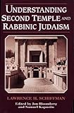 Understanding Second Temple and Rabbinic Judaism
