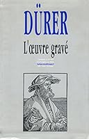 Durer: L'oeuvre Grave 2877142388 Book Cover