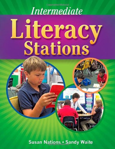 Intermediate Literacy Stations (Maupin House)