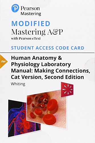 Human Anatomy & Physiology Laboratory Manual: Making Connections -- Modified Mastering A&P with Pearson eText Access Code