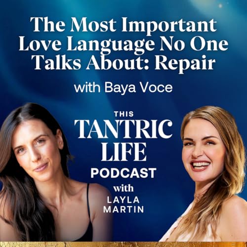 The Most Important Love Language No One Talks About: Repair Podcast Por arte de portada