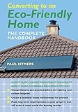  Converting to an EcoFriendly Home: The Complete Handbook (English Edition)