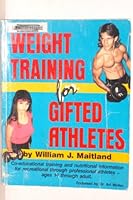 Weight Traning for Gifted Athletes: Co-Educational Training and Nutritional Information For.... 0936759011 Book Cover