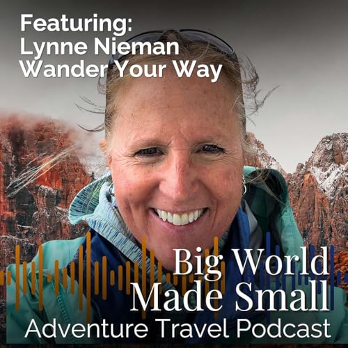 Adventure Travel with Lynne Nieman - Wander Your Way