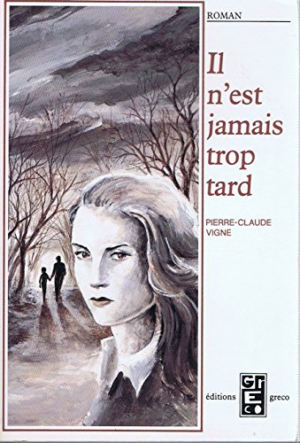 Il n'est jamais trop tard--