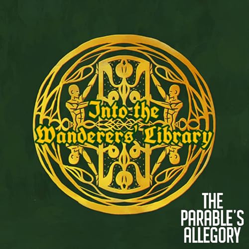 Into the Wanderers' Library - Episode 17 - The Architect