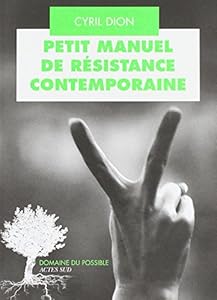 Livres Couvertures de Petit manuel de résistance contemporaine : Récits et stratégies pour transformer le monde