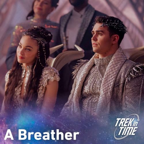 219: Star Trek Starfleet Academy &ldquo;Ko&rsquo;Zeine&rdquo;