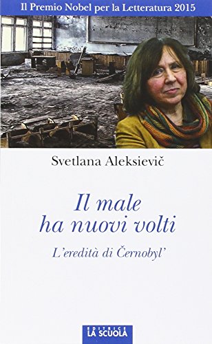 Il male ha nuovi volti. L'eredità di Cernobyl' Il male ha nuovi volti. L'eredità di Cernobyl'