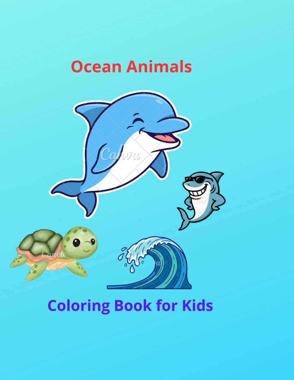 Ocean Animals Coloring Book for Kids: Big and Easy Sea Creatures with Cute Dolphins, Sharks and Turtles for Ages 3-6