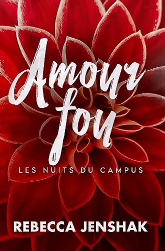Amour fou (Les Nuits Du Campus t. 4)