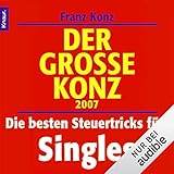  Der große Konz: Die besten Steuertricks für Singles