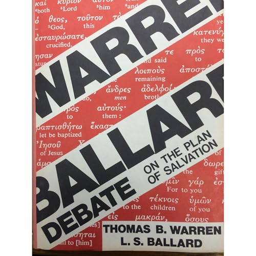 Warren - Ballard Debate on the Plan of Salvation by Thomas B. Warren, L.S. Ballard episode artwork
