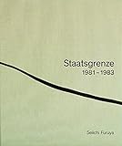  Staatsgrenze: 1981-1983