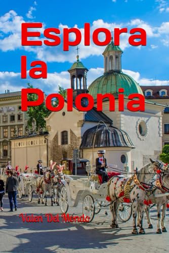 Esplora la Polonia: Guida Turistica alla Scoperta di una Terra Ricca di Storia, Cultura e Bellezze Natur