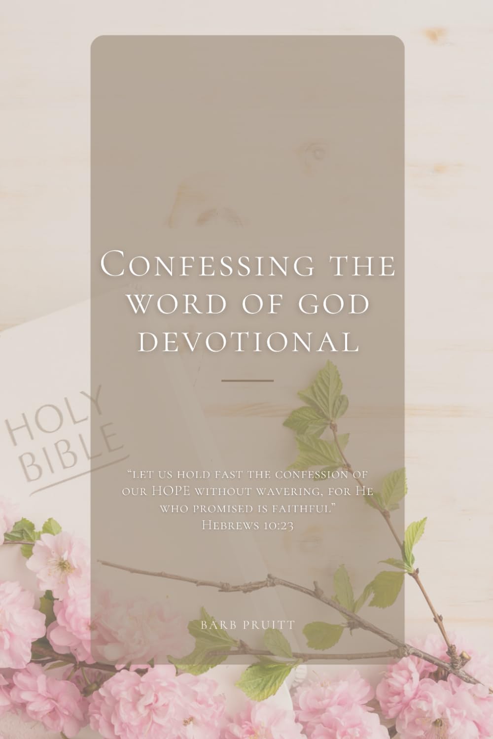 Confessing the Word of God Devotional