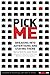 Pick Me : Breaking Into Advertising and Staying There