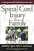 Spinal Cord Injury and the Family: A New Guide (The Harvard University Press Family Health Guides)