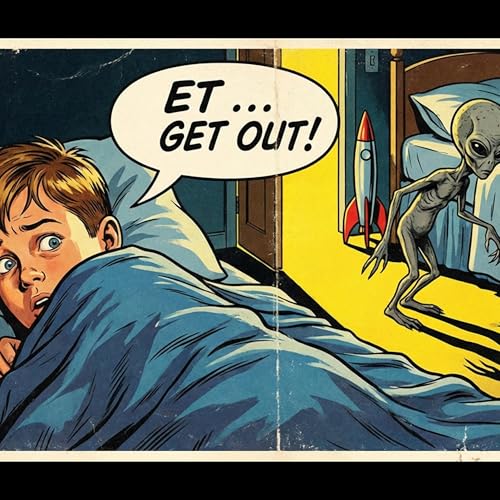 Waking Up to Find an Extraterrestrial in Your Bedroom is No Fun