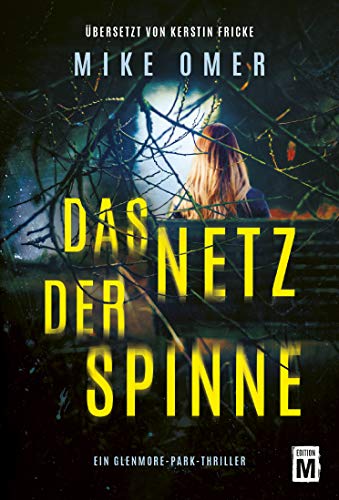 Das Netz der Spinne (Ein Glenmore-Park-Thriller) (German Edition)