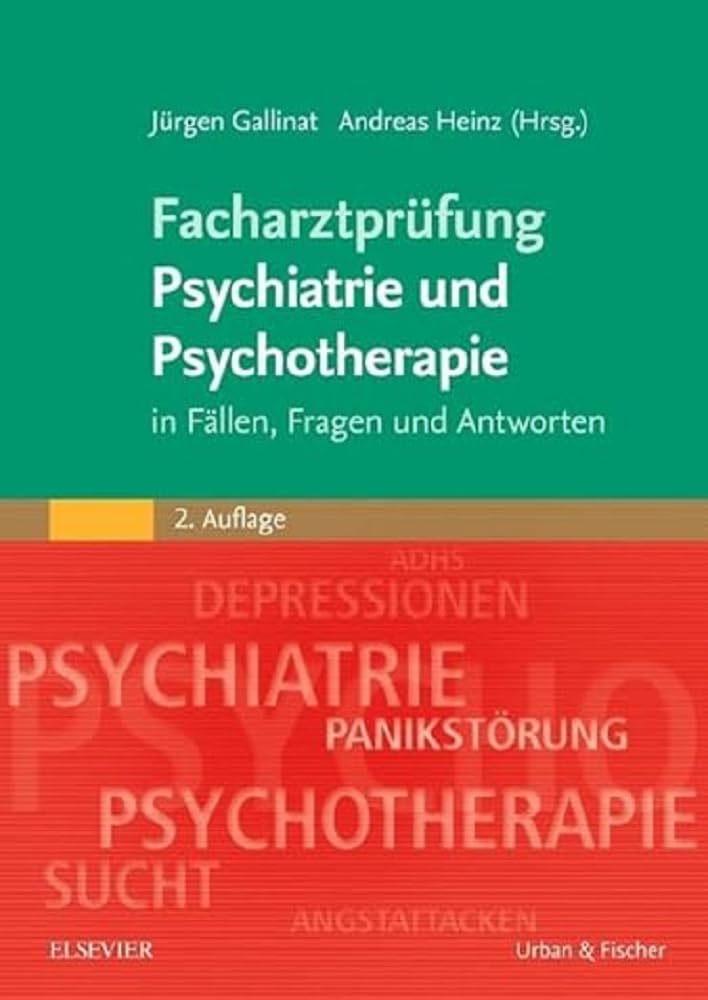 Facharztprüfung Psychiatrie und Psychotherapie: in Fällen, Fragen & Antworten - Mit Zugang zur Medizinwelt