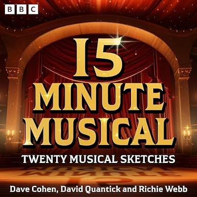 15 Minute Musical: A BBC Radio 4 Comedy Series