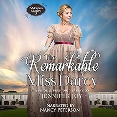 The Remarkable Miss Darcy: A Pride & Prejudice Variation cover art