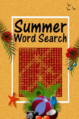 Summer Word Search For Adults: Summer Based Challenging and Entertaining Word Finding Puzzle Book for Adults, including Solutions.
