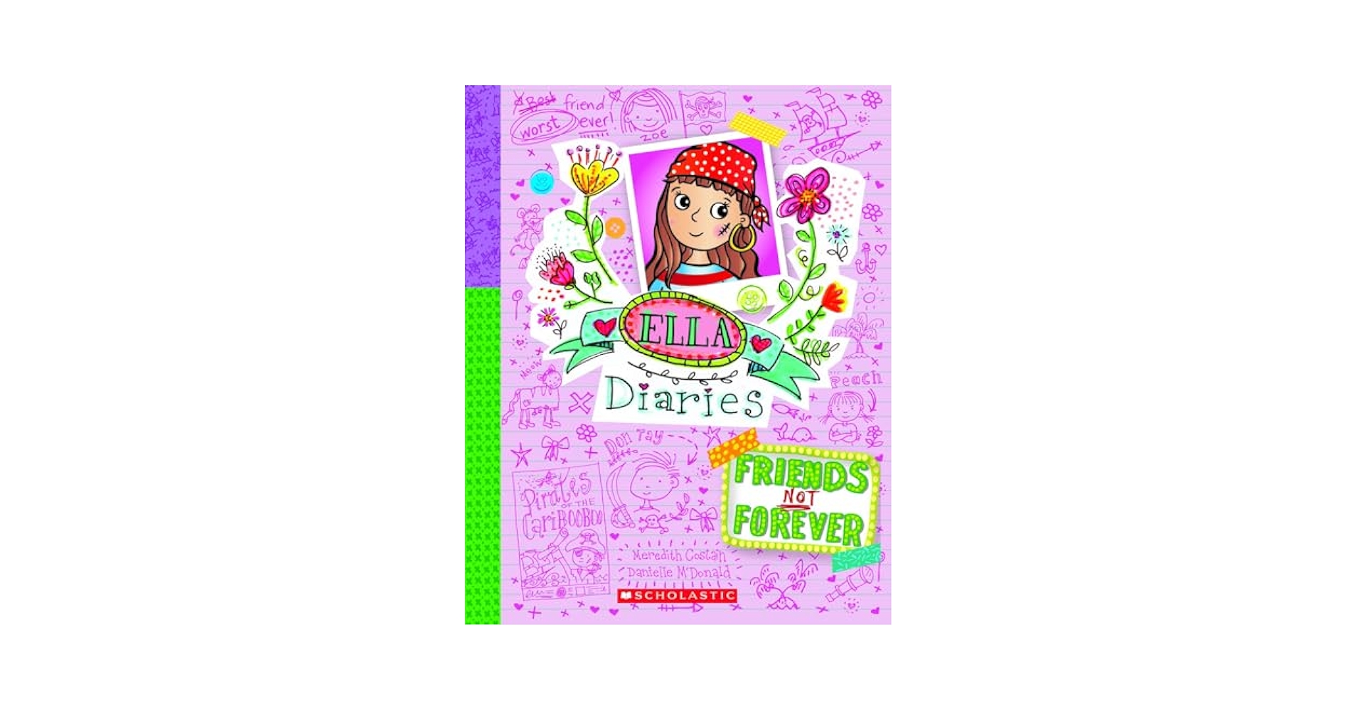 Ella Dairies #7: Friends Not Forever: Meredith Costain