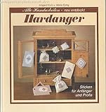  Hardanger. Sticken für Anfänger und Profis