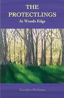 The Protectlings: At Woods Edge 0986280321 Book Cover