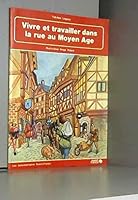 Vivre et travailler dans la rue au moyen age 2858826986 Book Cover