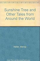 The Sunshine Tree: And Other Tales from Around the World 0853981531 Book Cover