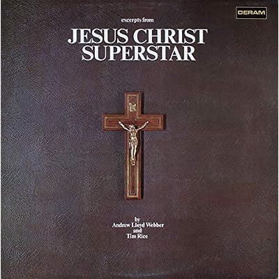 Excerpts From Jesus Christ Superstar