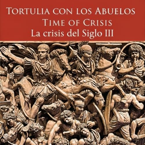 Tortulia con los Abuelos: Time of Crisis, La crisis del Siglo III. copertina