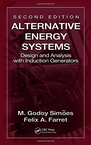 Alternative Energy Systems: Design and Analysis with Induction Generators, Second Edition (Power Electronics and Applications Series)