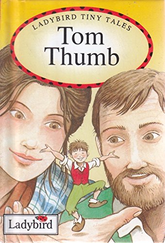 Tom Thumb (Tiny Tales) 0721435300 Book Cover