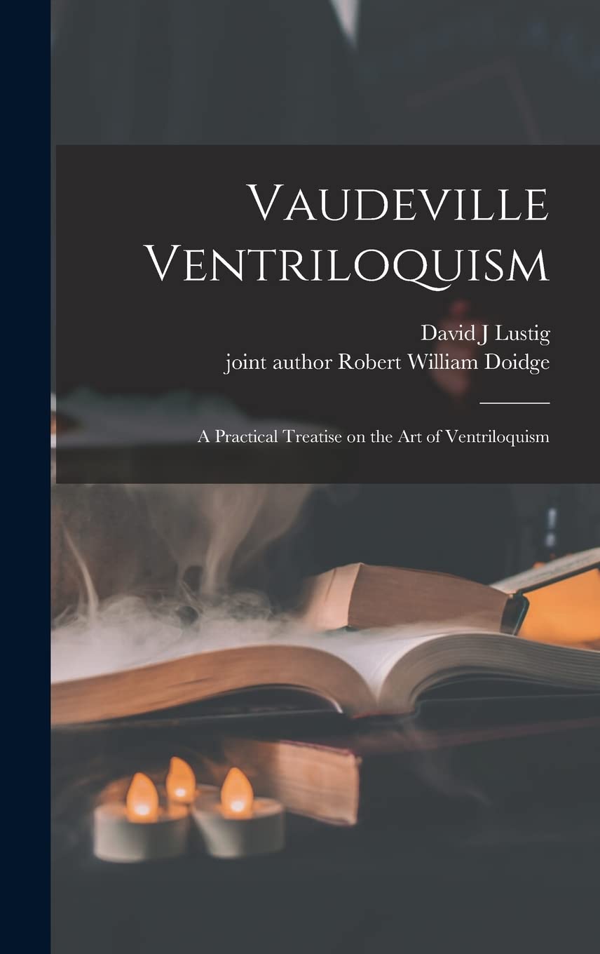 Vaudeville Ventriloquism art de la ventriloquie et traité pratique d'illusion vocale
