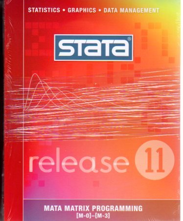 Mata Matrix Programming [M-4] - [M-6]: StataCorp LP: 9781597180580 ...