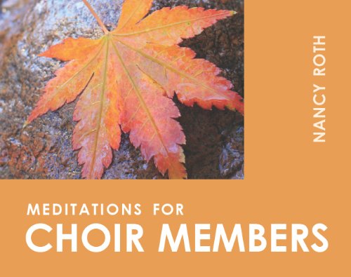 Meditations for Choir Members (Faithful Servant Series)