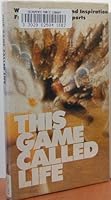 This game called life;: Words of courage and inspiration from the world of sports 0875293352 Book Cover
